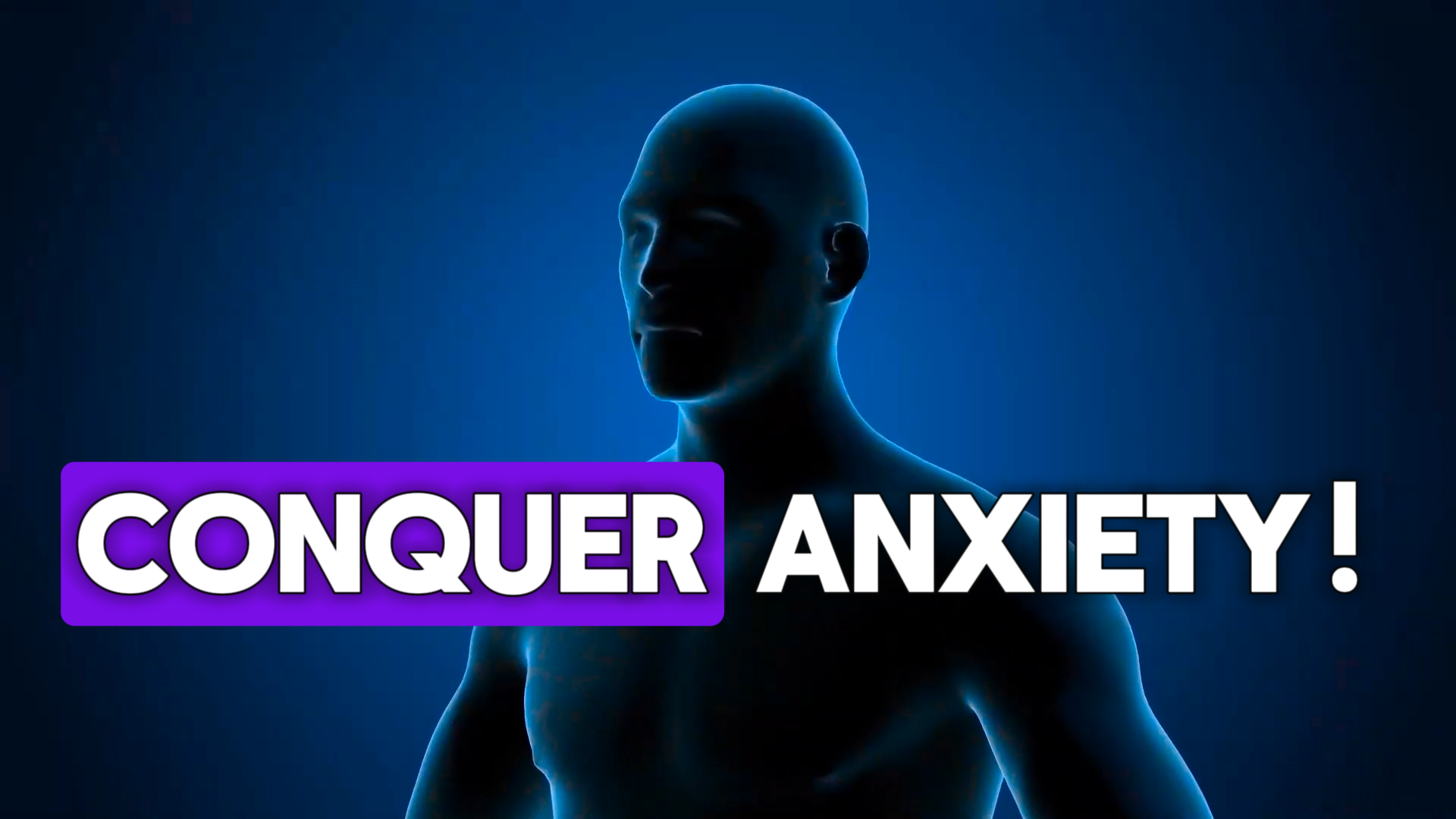 You Can Conquer Anxiety